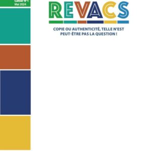REVACS - copie ou authenticité, telle n'est peut-être pas la question !